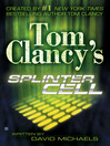 Tom Clancy's Splinter Cell: Splinter Cell Series, Book 1